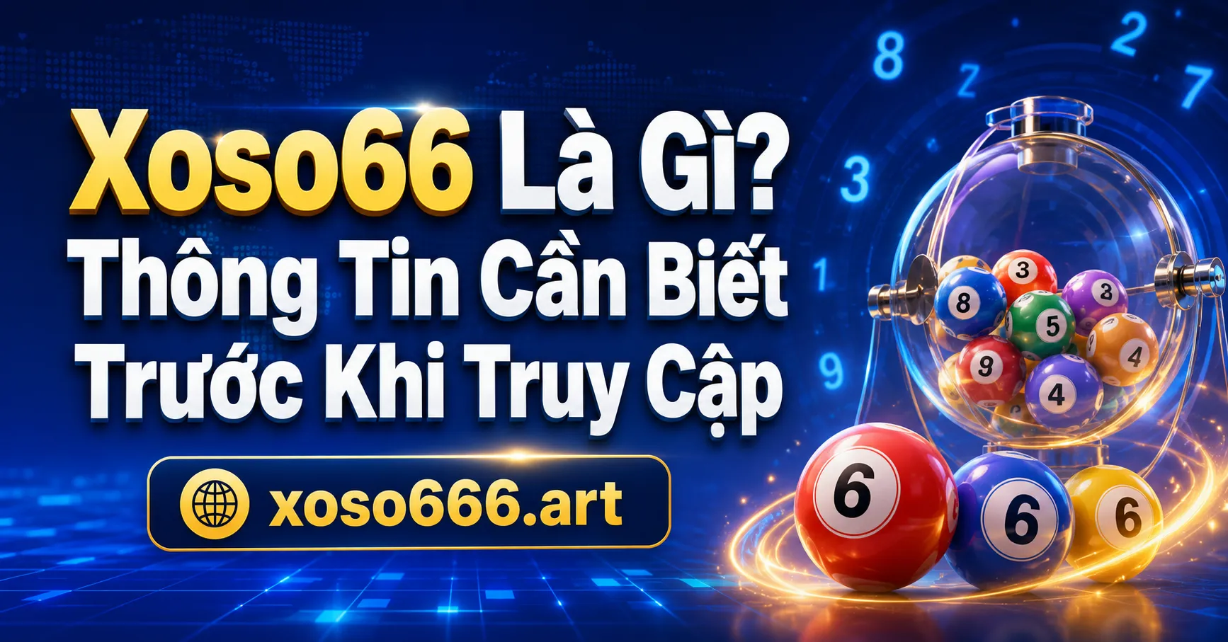 Tổng quan Xoso66 là gì